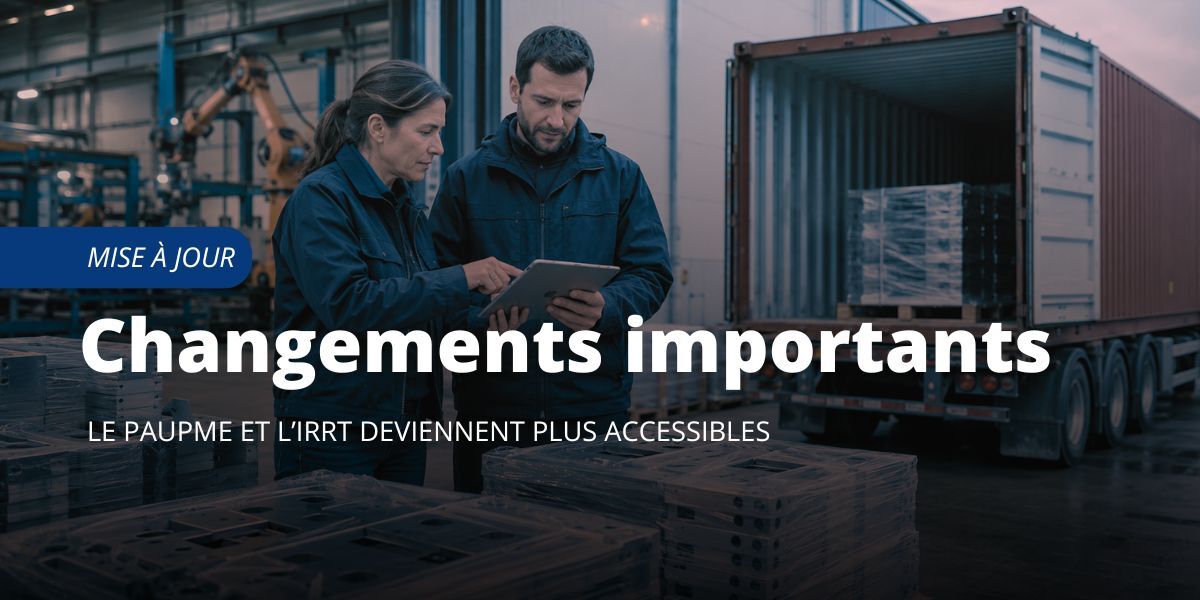 Tarifs américains : le PAUPME et l’IRRT deviennent plus accessibles